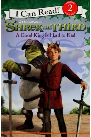 Shrek the Third: A Good King Is Hard to Find