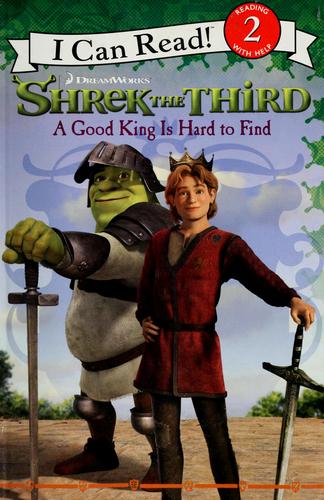 Shrek the Third: A Good King Is Hard to Find