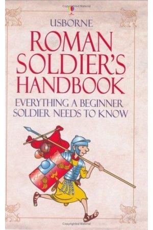 Roman Soldier's Handbook