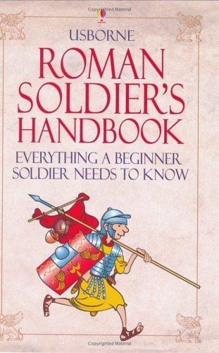 Roman Soldier's Handbook
