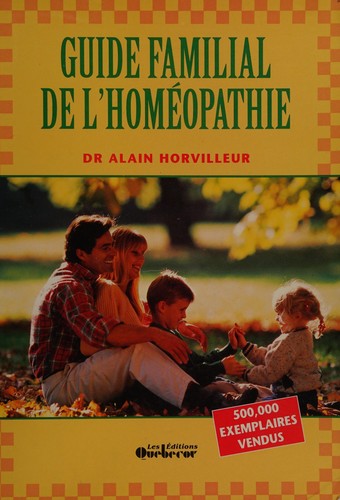 Guide familial de l'homéopathie
