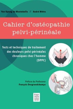 Cahier d'ostéopathie pelvi-périnéale
