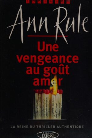 Une vengeance au goût amer