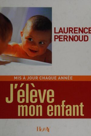 J'élève mon enfant