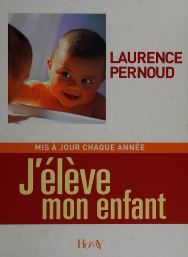 J'élève mon enfant