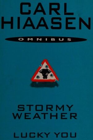 Stormy Weather; Lucky You