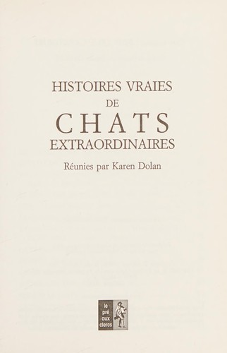 Histoires vraies de chats extraordinaires