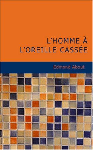 L'homme a l'oreille cassee