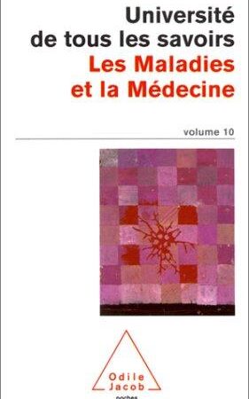 Volume 10 : Les Maladies et la Médecine