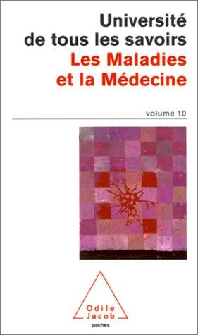 Volume 10 : Les Maladies et la Médecine
