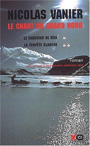 Le chant du Grand Nord