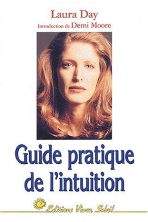 Guide pratique de l'intuition