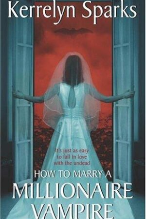 How To Marry a Millionaire Vampire