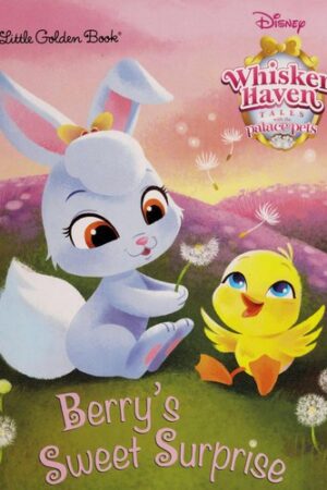 Berry's Sweet Surprise (Disney Palace Pets: Whisker Haven Tales)