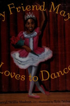 My Friend Maya Loves to Dance