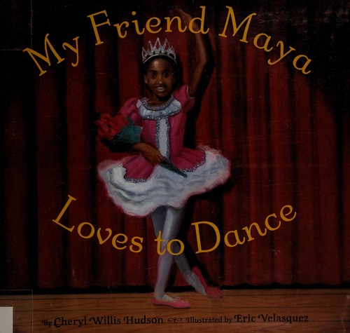 My Friend Maya Loves to Dance