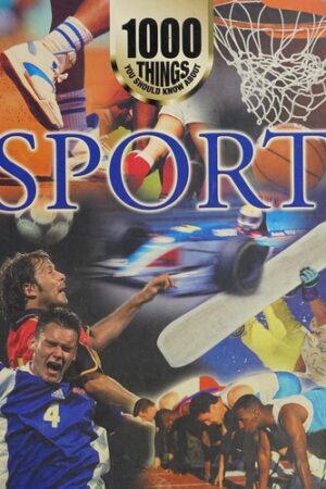 1000 Things You Should Know about Sport