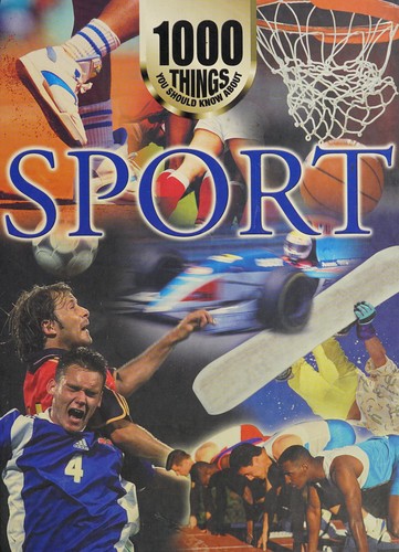 1000 Things You Should Know about Sport