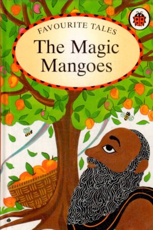 Favourite Tales : Magic Mangoes