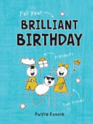 For Your Brilliant Birthday