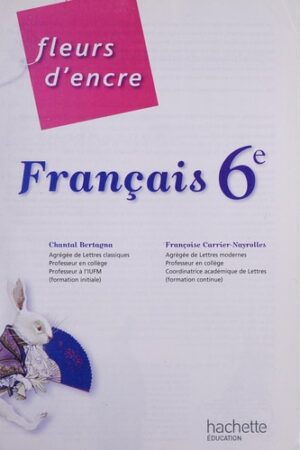 Francais 6e Fleurs d'encre