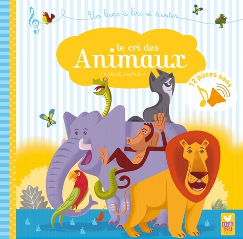 Le Cri Des Animaux - Livre Sonore