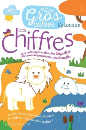 Mon gros cahier Larousse des chiffres