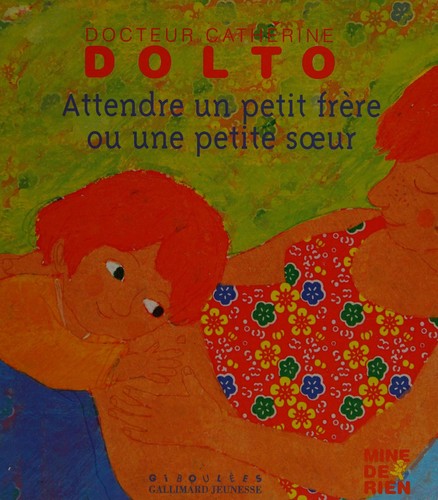 Attendre un petit frère ou une petite soeur