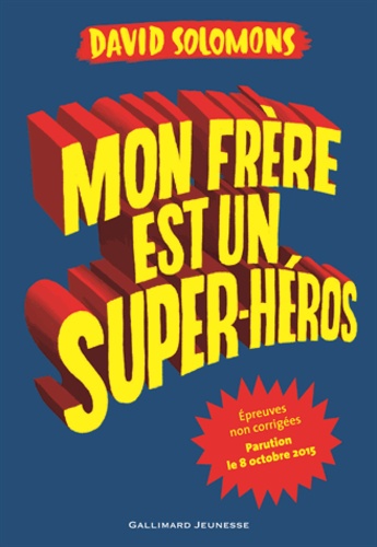 Mon frère est un super-héros