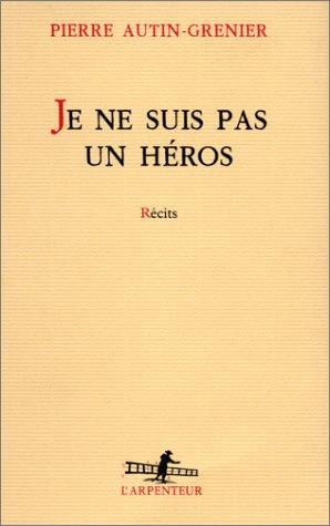 Je ne suis pas un héros