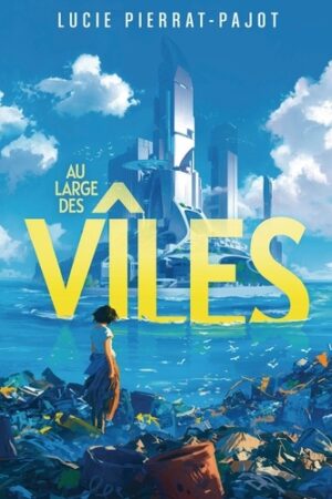 Au large des vîles Tome 1