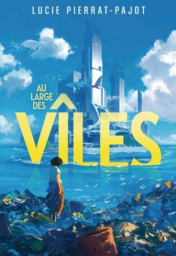 Au large des vîles Tome 1