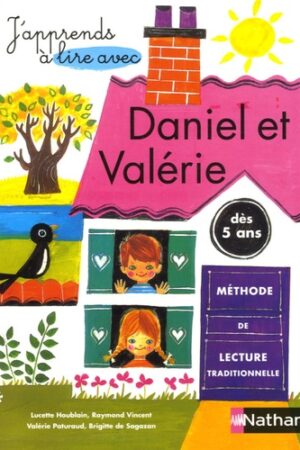 J'apprends à lire avec Daniel et Valérie