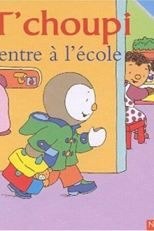 T'choupi rentre à l'école