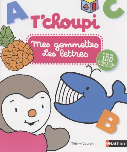 Mes gommettes T'choupi Les lettres