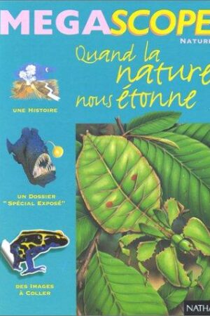 Quand la nature nous étonne
