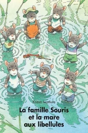 La famille Souris et la mare aux libellules