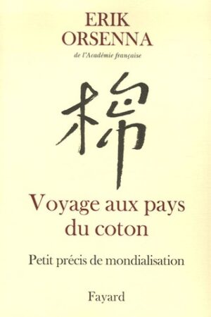 Voyage aux pays du coton