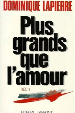 Plus grands que l'amour