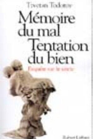Mémoire du mal, tentation du bien
