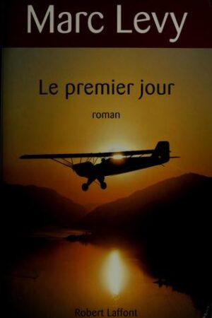 Le premier jour
