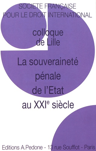 La souveraineté pénale de l'Etat au XXIe siècle