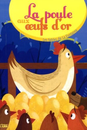 La poule aux oeufs d'or