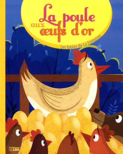 La poule aux oeufs d'or