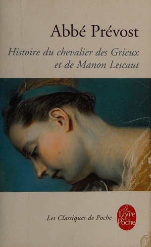 Histoire du chevalier des Grieux et de Manon Lescaut