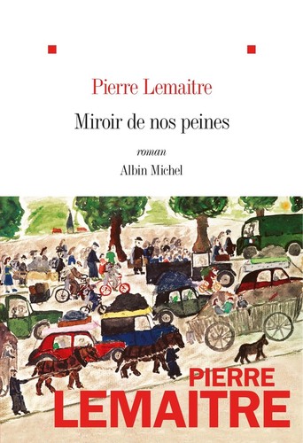 Miroir de nos peines : roman