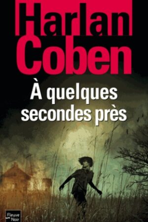 À quelques secondes près
