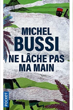 Ne lâche pas ma main