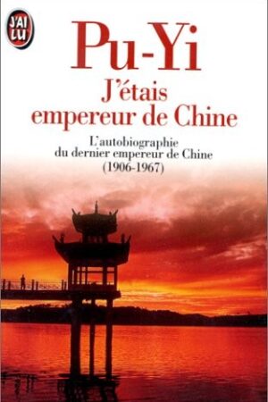 J'étais empereur de Chine