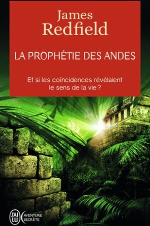 La prophétie des Andes